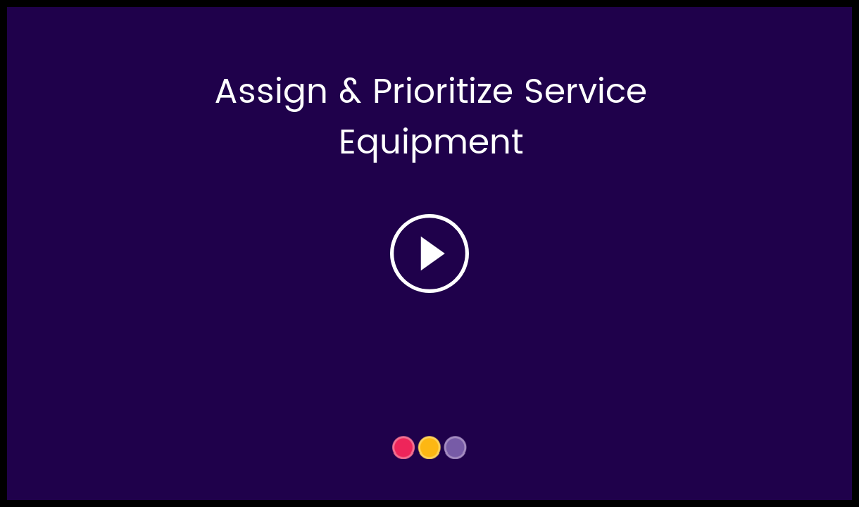 Assign___Prioritize_Service_Equipment-_HC_Video_Thumbnail_.png