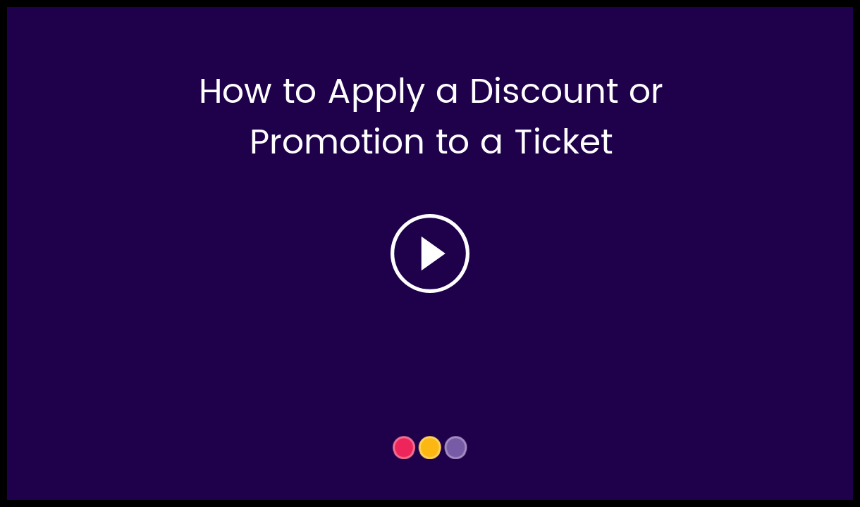 How_to_Apply_a_Discount_or_Promotion_to_a_Ticket-_HC_Video_Thumbnail.png