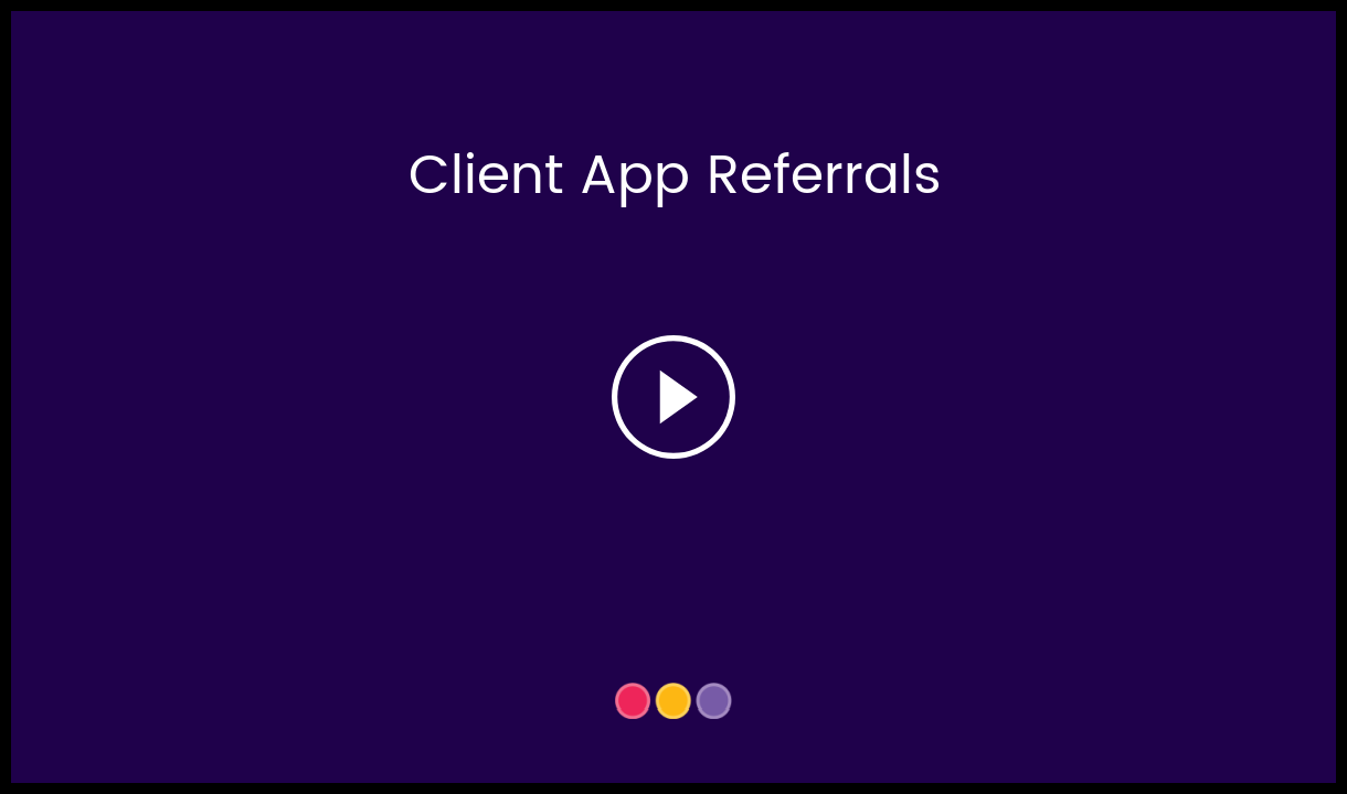 Client_App_Referrals-__HC_Video_Thumbnail_.png