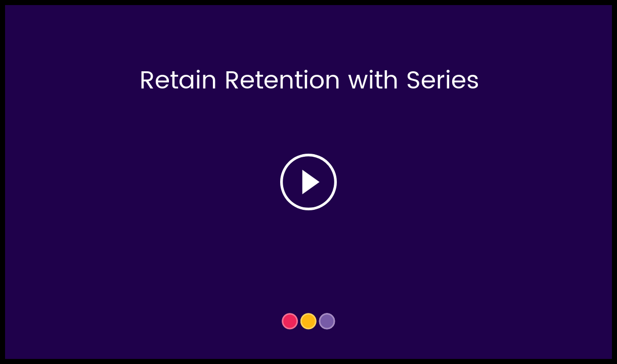 Retain_Retention_with_Series-__HC_Video_Thumbnail_.png