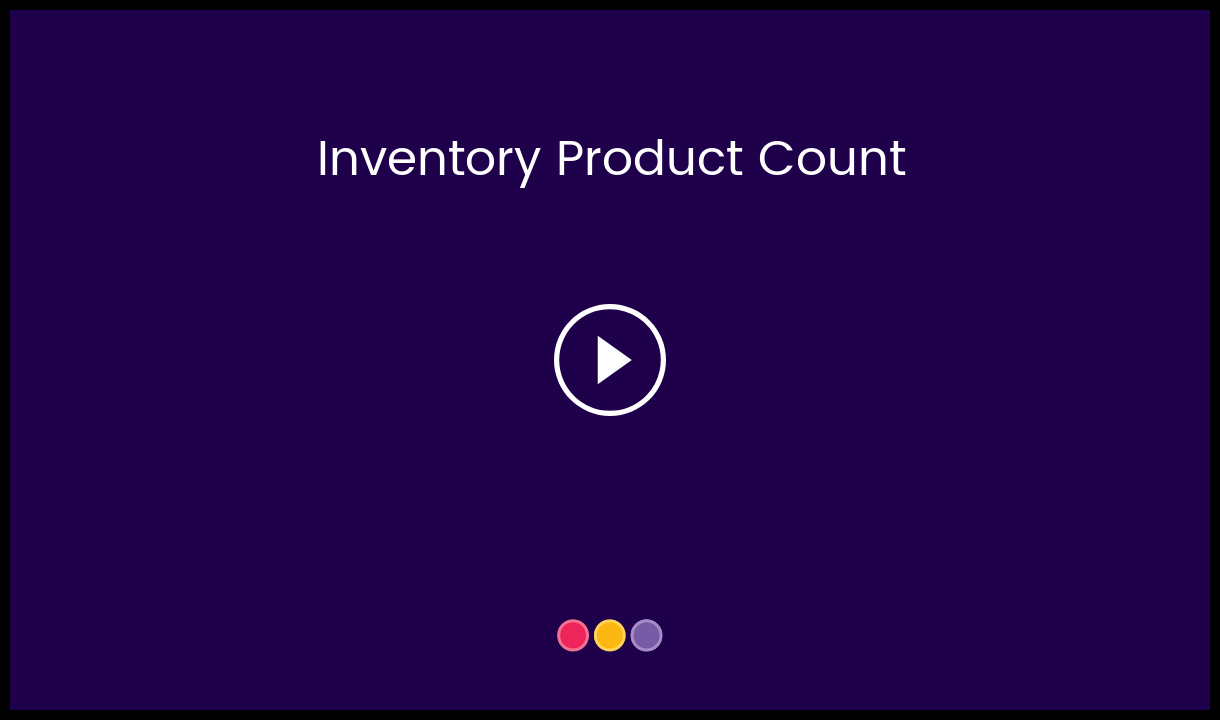 Inventory_Product_Count-_HC_Video_Thumbnail.png