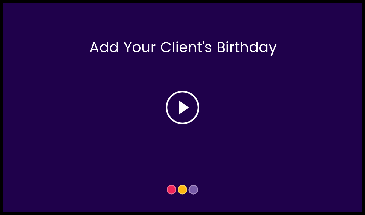 Add_Your_Client_s_Birthday-__HC_Video_Thumbnail.png