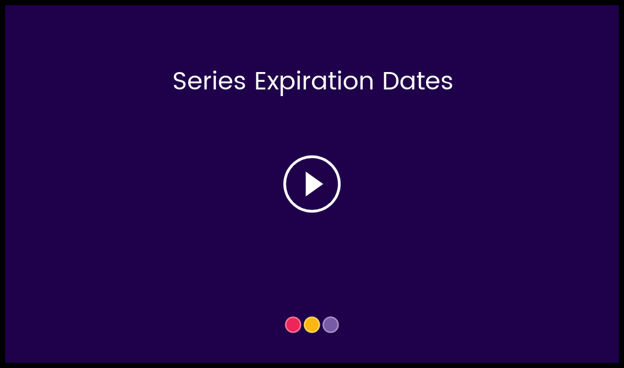 Series_Expiration_Dates-___HC_Video_Thumbnail_copy.png